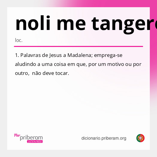 Significado de noli me tangere